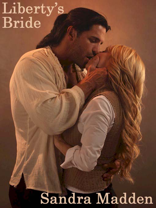 Title details for Liberty's Bride by Sandra Madden - Available